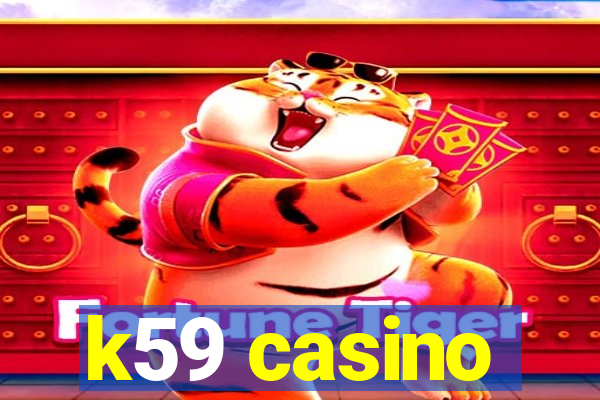 k59 casino